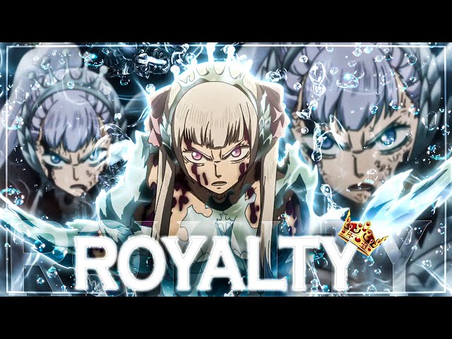 Black Clover [AMV] Royalty 👑 class=