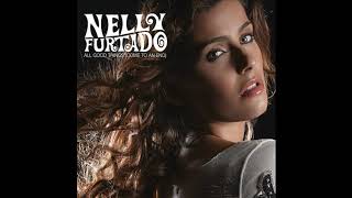 Nelly Furtado - All Good Things (audio officiel)