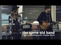 The Same Old Band - Gone (Session Labo, Bars En Trans 2014)