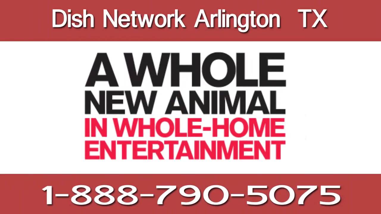 Dish Network Deals Arlington TX Call 18887905075 DISH Network