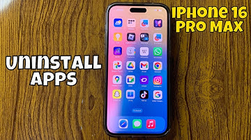 How to Uninstall Apps on iPhone 16 Pro Max 2024