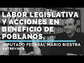 ENTREVISTA DIPUTADO FEDERAL: MARIO RIESTRA.