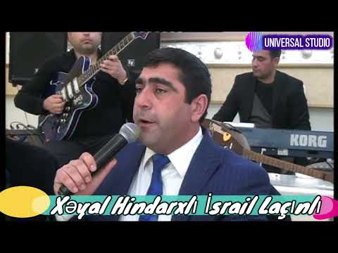 Xəyal Hindarxlı İsrail Laçınlı 2022