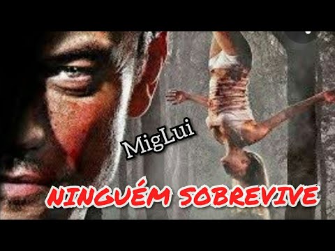 Filmes suspense terror - Ninguém Sobrevive completo dublado