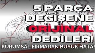 5 PARÇA DEĞİŞENE ORİJİNAL DEDİLER!