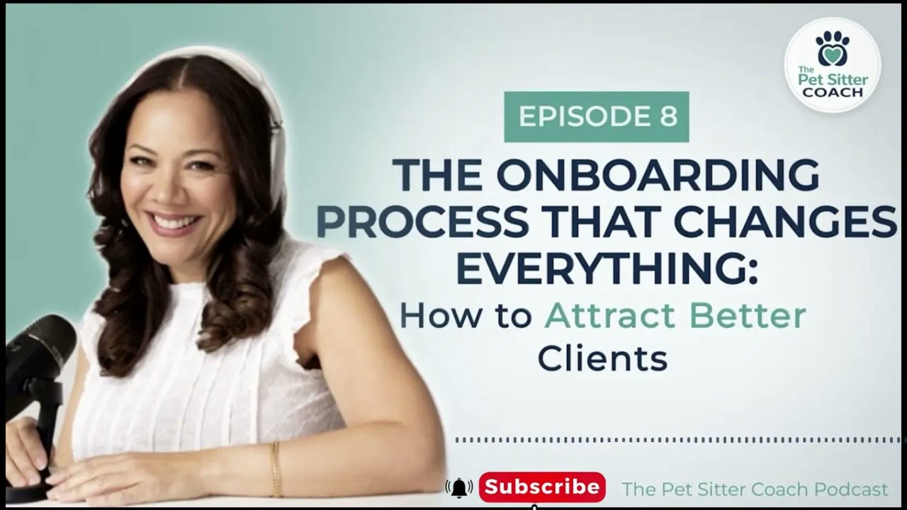 The Onboarding Process That Changes Everything:  How to Attract Better Clients