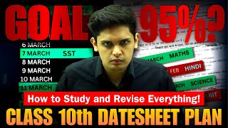 Class 10th- Datesheet Plan to Score 95%🔥| How to Study and Revise Everything | Prashant Kirad