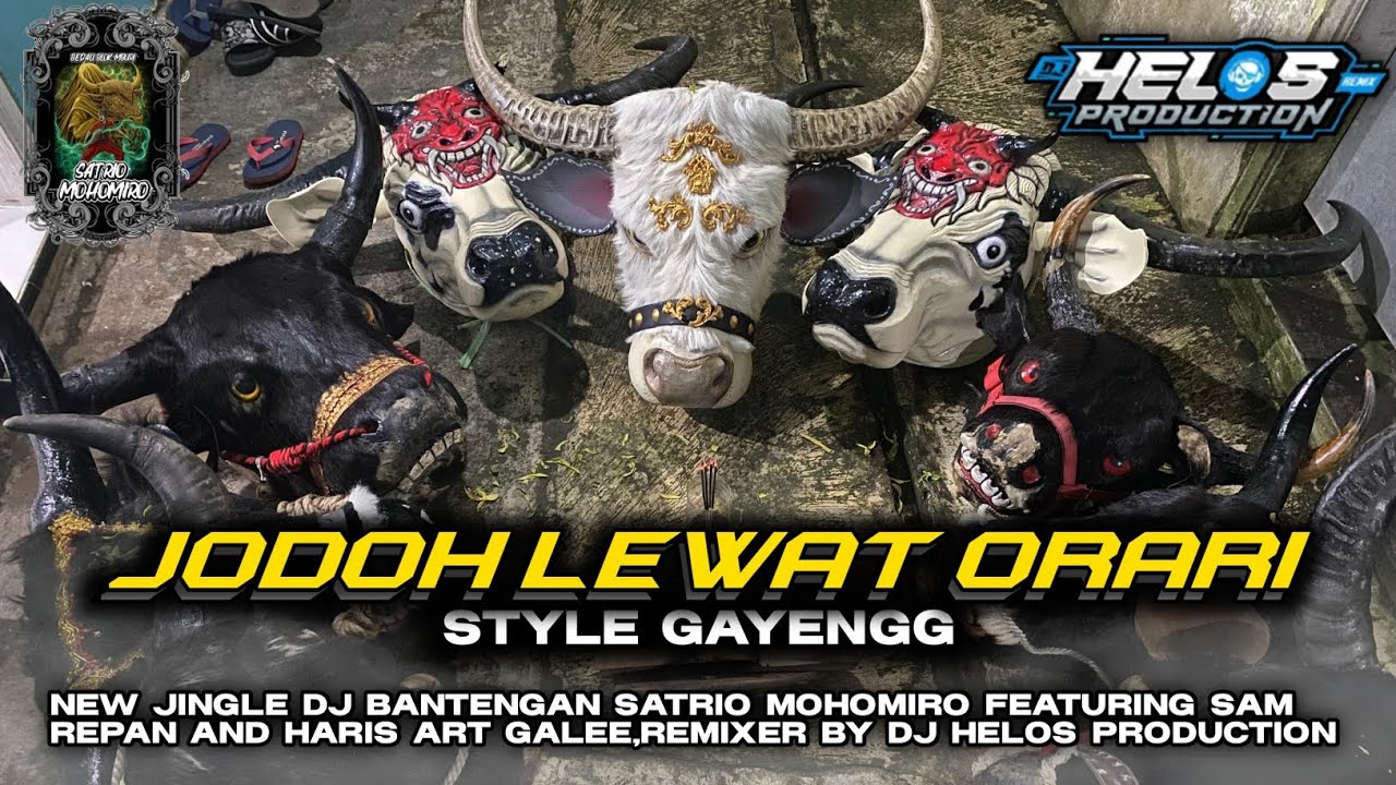 DJ BANTENGAN ‼️ JODOH LEWAT ORARI STYLE GANYENG ( SATRIO MOHOMIRO )  FT  @djhelossproductionprc5186 