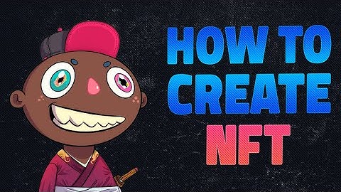 How To Create NFT Collection Step By Step With Easy Tools And No Coding