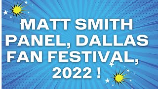 Matt Smith panel, DALLAS FAN FESTIVAL, 2022