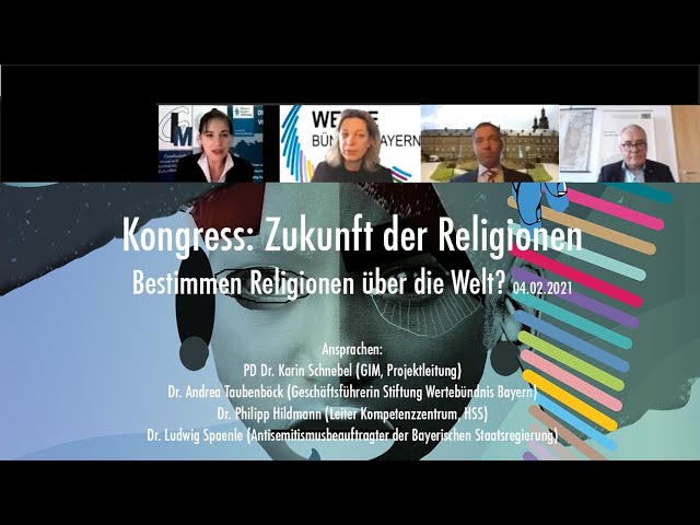 Kongress: Zukunft der Religionen  – Bestimmen Religionen über die Welt?, 04. Feb. 2021