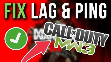 How To Fix Call Of Duty Modern Warfare 3 High Ping, Lag & Packet Loss