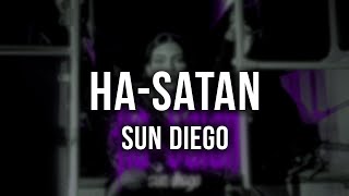 Sun Diego - Ha-Satan [Lyrics]