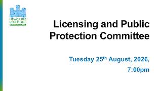 Licensing   Public Protection Committee 25/8/26