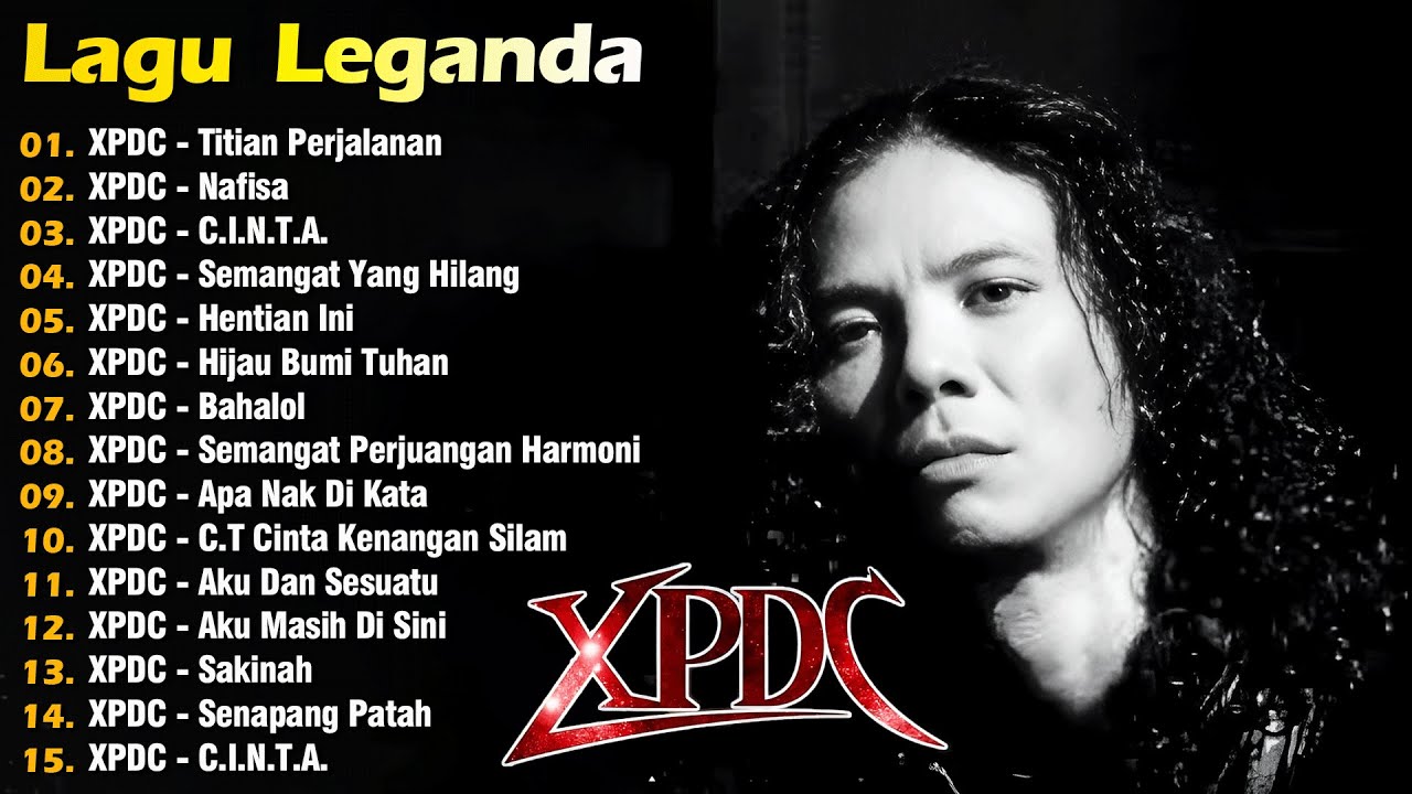 XPDC Full Album | Lagu XPDC Leganda | Titian Perjalanan, Nafisa | Lagu Rock Kapak Terpilih 90an