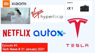 Tech News Weekly-Xiaomi Air Charge, AutoX Robotaxis, Redesigned Tesla, Virgin Hyperloop, Sony Alpha1