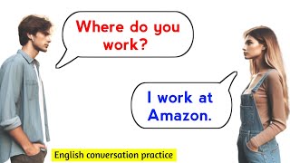 English Conversation Practice | Improve your English | English Listening Skills - Speaking Skills