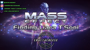 Mass Effect.  Mission - Find  Liara T