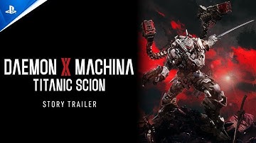 Daemon X Machina: Titanic Scion - Story Trailer | PS5 Games