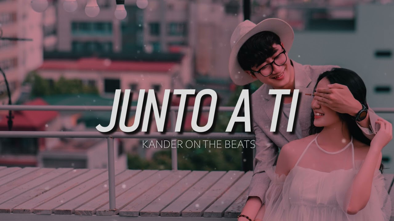 JUNTO A TI _ Beat de reggaeton Romantico_Prod By Kander JL