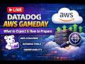 Datadog AWS Gameday – What to Expect & How to Prepare (Live Breakdown)