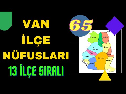 Van Nüfusu  - Van İlçe Nüfusları - Van Nüfusu Ne Kadar? - Erciş Nüfusu