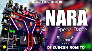 Nara Special Dance ! 2026 - Remix Dj Suresh Romiyo 