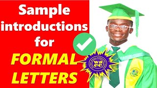 WASSCE 2024 : SAMPLE INTRODUCTION FOR FORMAL LETTERS IN ENGLISH LANGUAGE