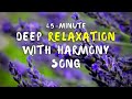 45-Minute Deep Relaxation with Harmony Song | with Plum Village Monastics