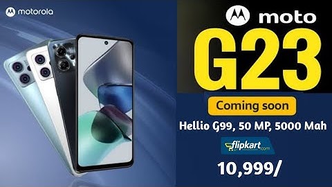 MOTO G23 - FIRST LOOK, SPECIFICATION, PRICE, CONFIRMED, LAUNCH DATE INDIA | BEST BUDGET MOTO PHONE