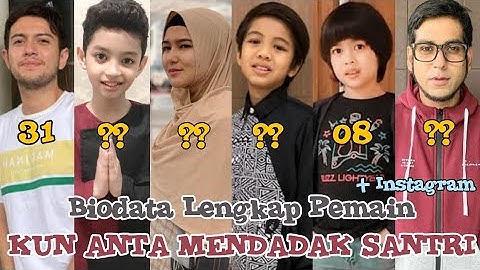 Umur dan Agama Asli Pemain KUN ANTA MENDADAK SANTRI DI MNCTV | Spesial Ramadhan 🍃