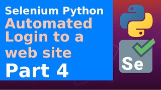 Selenium Python - Automate a login to a web site - Part 4 Profile