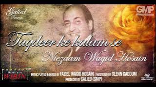 Niezaam Wagid Hosain - Taqdeer ke kalam se