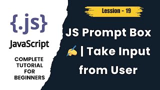JavaScript Prompt Box in Hindi | prompt() Function Explained | Get User Input in JS (Lesson 19)