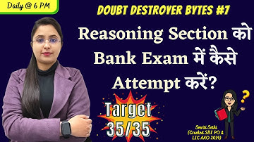 Reasoning  Section को Bank Exam में कैसे Attempt करें? || Banking Exams 2021 || Smriti Sethi ||