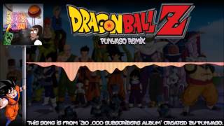 Dragon Ball Z (PUNYASO Remix)