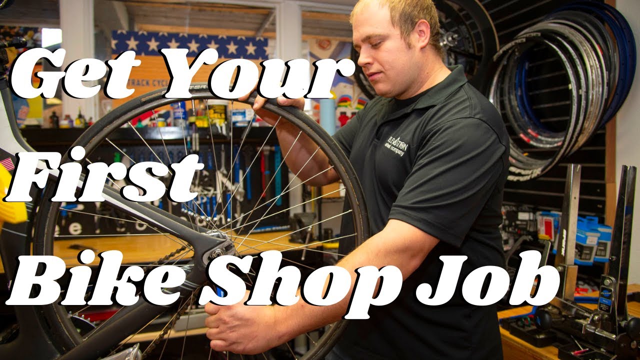 Get Your First Bike Shop Job & Keep It! YouTube