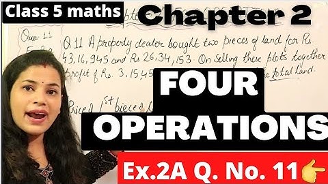 Q. no.11  - Ex 2.A || Four Operations || Chapter 2 || Class 5 || CBSE Board