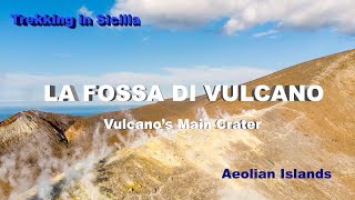 Island of Vulcano - Adventure To The Main Crater - Aeolian Islands