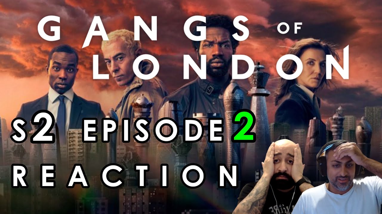 GUESS WHO'S BACK?!! Gangs of London - Season 2 - Episode 2 REACTION