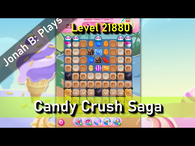 Candy Crush Saga Level 21880 - YouTube