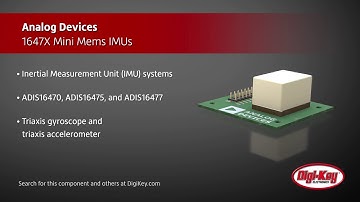 Analog Devices 1647X Mini Mems IMUs | Digi-Key Daily
