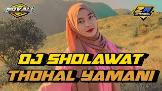 DJ SHOLAWAT THOHAL YAMANI