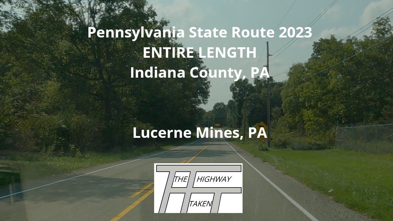 Pennsylvania State Rout Pennsylvania State Route 2023, Indiana County – Entire Length - YouTube