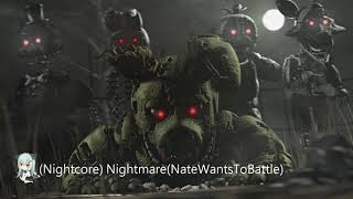 【Nightcore】 Nightmare(NateWantsToBattle)