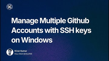 Manage Multiple Github Accounts with SSH keys on Windows
