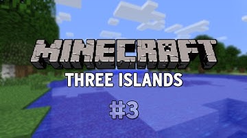 Minecraft Custom Map - Three Islands - Part 3 (CTM Custom Map)