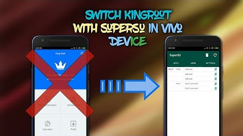 How to switch King user with supersu for Vivo and other Android devices.