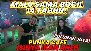 MALU SAMA BOCIL 14 TAHUN! PUNYA CAFE ISINYA IKAN ANEH PULUHAN JUTA!#AudreyA #KINGOFTHEJUNGLE