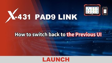 X-431 PAD9 LINK | How to switch back to the previous UI | LAUNCH